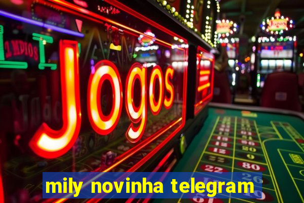 mily novinha telegram